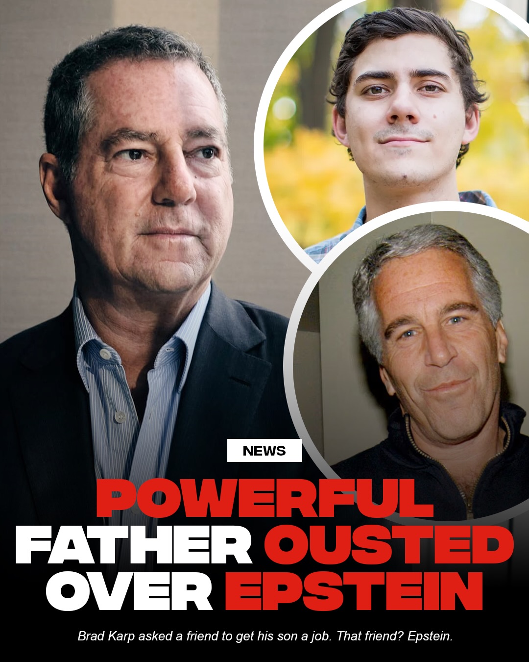 Brad Karp, the powerful chairman of law firm Paul Weiss, has been pushed out of 